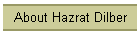 About Hazrat Dilber